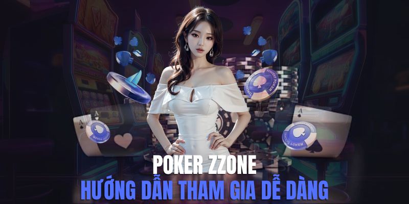 gioi-thieu-game-poker-zzone